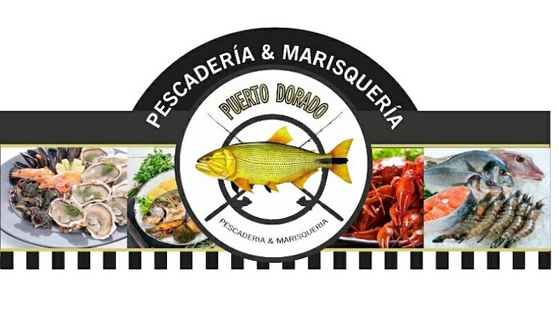 Pescaderia y Marisqueria Puerto Dorado